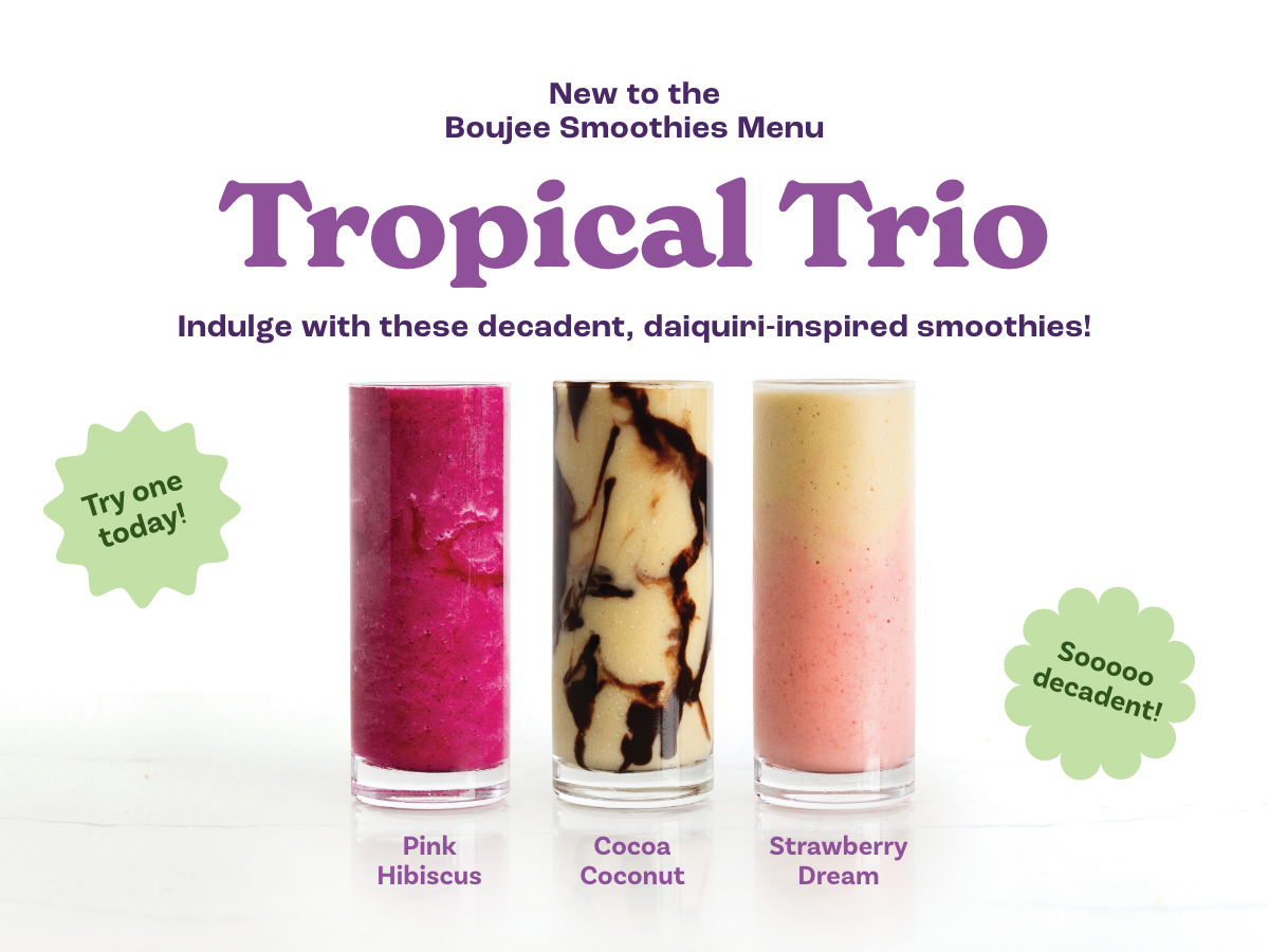 Tropical Trio Boujee Smoothies